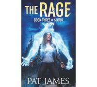 The Rage: Book 3 of Sliver (Sliver series)