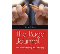 The Rage Journal: For When Healing Isn’t Helping