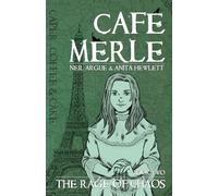 The Rage of Chaos: 2 (Café Merle)
