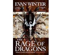 The Rage of Dragons: The Burning, Book One