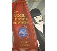 The Ragged Trousered Philanthropists (Wordsworth Classics)