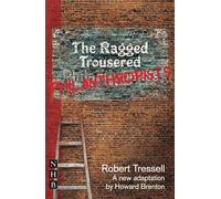 The Ragged Trousered Philanthropists (Play) (NHB Modern Plays)