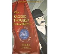 The Ragged Trousered Philanthropists (Wordsworth Classics)