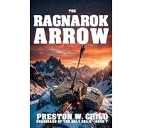 The Ragnarok Arrow (Guardians of the Holy Grail)