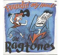 The Ragtones - Poundin' My Head (7inch, EP, 45rpm, PS)