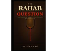 The Rahab Question: Truth, Deception, and the Covenant Ethics of Disclosure from Genesis to Jesus