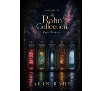 The Rahn Collection: Five Stories, Volume II