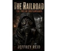 The Railroad Russia: The Fall of Shipilovskaya