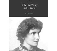 The Railway Children by E. Nesbit