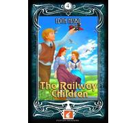 The Railway Children - Foxton Readers Level 4 - 1300 Headwords (B1/B2) Graded ELT / ESL / EAL Readers