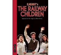 The Railway Children (NHB Modern Plays) by E. Nesbit (28-Oct-2010) Paperback