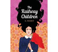 The Railway Children: The Sisterhood (The Sisterhood)