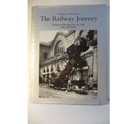 the railway journey trains and travel in the 19th century
