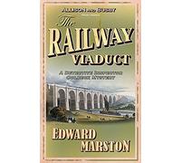 The Railway Viaduct (Inspector Robert Colbeck) by Marston, Edward (July 30, 2007) Paperback