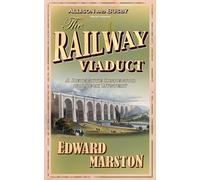 The Railway Viaduct: The bestselling Victorian mystery series (Railway Detective, 3)