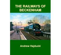 The Railways of Beckenham