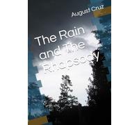 The Rain and The Rhapsody
