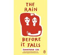 The Rain Before it Falls: A mesmerizing novel about three generations of one family torn apart by tragedy and secrets: 121 (Penguin Essentials, 121)