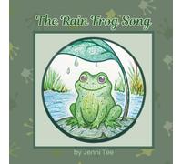 The Rain Frog Song: A gentle story about being yourself.