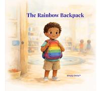 The Rainbow Backpack (The Empathy Builders Series)