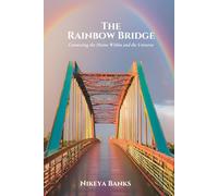 The Rainbow Bridge: Connecting the Divine Within and the Universe