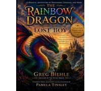 The Rainbow Dragon and The Lost boy