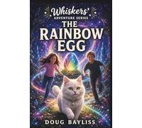 The Rainbow Egg: 4 (Whiskers The Cat)