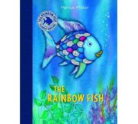The Rainbow Fish: The Classic Edition