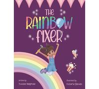 The Rainbow Fixer: a children's picture book