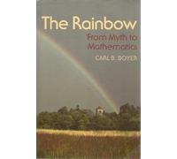 The Rainbow - From Myth to Mathematics (Paper)