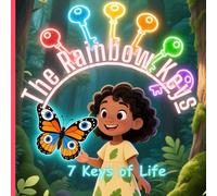 The Rainbow Keys: Values children can grow with
