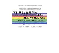 The Rainbow of Mathematics: A History of the Mathematical Sciences
