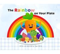 The rainbow on your plate