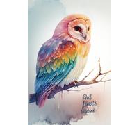 The Rainbow Owl Wisdom Journal: A Lined Notebook for Thoughts, Ideas, and Daily Inspiration for Bird Enthusiasts