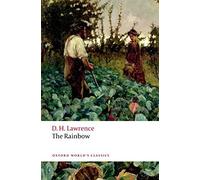 The Rainbow (Oxford World's Classics) by Lawrence, D. H. (July 10, 2008) Paperback