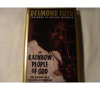 The Rainbow People of God: The Making of a Peaceful Revolution