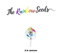 The Rainbow Seeds