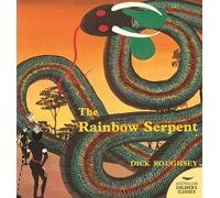 The Rainbow Serpent (Australian Children's Classics)
