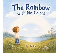 The Rainbow wtih No Colors