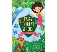 Fairy Forest School: The Raindrop Spell: Book 1 (Fairy Forest School)