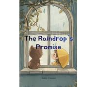 The Raindrop's Promise