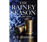 The Rainey Season: A Rainey Bell Thriller: 3