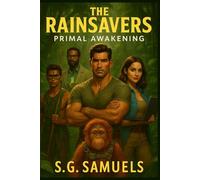 The Rainsavers: Primal Awakening: 1
