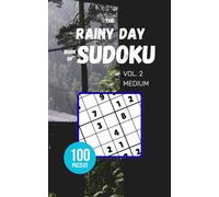 The Rainy Day Book of Sudoku - Vol 2 - Medium: 100 Puzzles