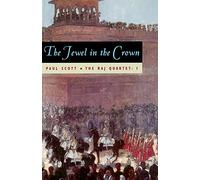 The Raj Quartet, Volume 1: The Jewel In The Crown
