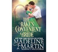 The Rake's Convenient Bride: 2 (Wedding a Wallflower)