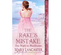 The Rake's Mistake: 6 (One Night in Blackhaven)