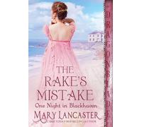 The Rake's Mistake: 6 (One Night in Blackhaven)