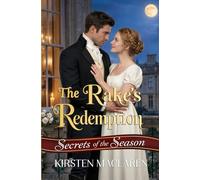 The Rake's Redemption: A Historical Regency Romance (Secrets of the Season)