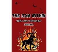 The Ram Within: Aries Self-Discovery Journal